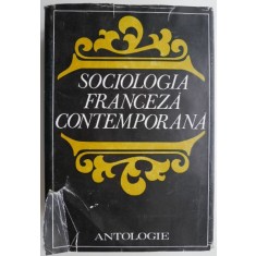 Sociologia franceza contemporana. Antologie (exemplar fara supracoperta)