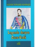 I. Canciovici - Legende despre Cuza-Voda (Editia: 2016)