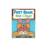First Grade, Here I Come!