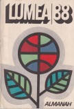 Almanah Lumea 1988, Nicolae Arsenie, George Arion, Sergiu Goldner, Casa Scanteii, 208 pagini