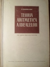 TEORIA ARITMETICA A IDEALELOR (IN INELE NECOMUTATIVE)-DAN BARBILIAN-280292 foto