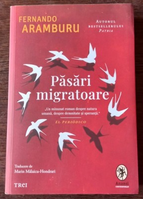 Fernando Aramburu - Pasari Migratoare foto