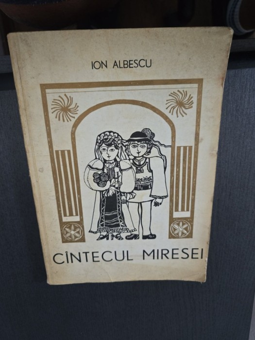C&acirc;ntecul miresei - Ion Albescu