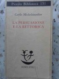 LA PERSUASIONE E LA RETTORICA-CARLO MICHELSTAEDTER-230708