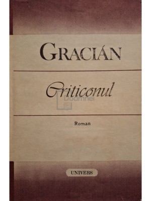 Gracian - Criticonul (Editia: 1987) foto