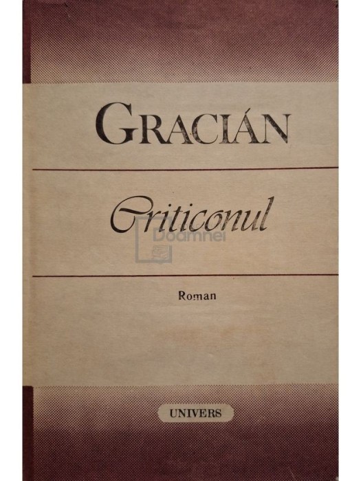 Gracian - Criticonul (Editia: 1987)