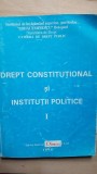 Drept constitutional si institutii politice vol 1