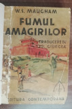 Myh 50f - WS Maugham - Fumul amagirilor - editie interbelica