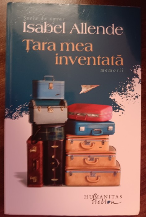 myh 310f - Isabel Allende - Tara mea inventata - ed 2003