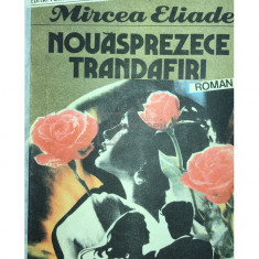 Mircea Eliade - Nouăsprezece trandafiri (editia 1991)