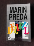 Delirul , Marin Preda , 1991