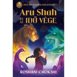 Aru Shah &eacute;s az Idő v&eacute;ge - Roshani Chokshi