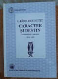 Caracter și destin Conferințe la radio 1930-1943, C. Rădulescu-Motru