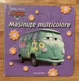 Masinute multicolore. Editura Egmont, 2012