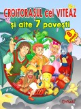 Cumpara ieftin Croitorasul cel viteaz si alte 7 povesti. Bestseller. Editia a 3-a