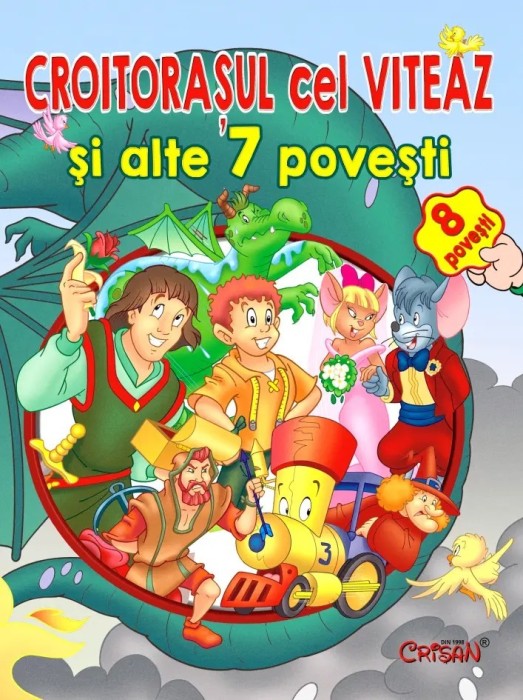 Croitorasul cel viteaz si alte 7 povesti. Bestseller. Editia a 3-a