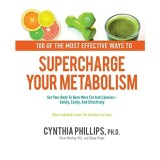 100 of the most effective ways to supercharge your metabolism