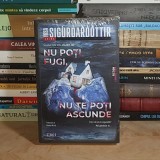 YRSA SIGURDARDOTTIR - NU POTI FUGI, NU TE POTI ASCUNDE ( THRILLER ) , 2025 *