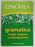 GRAMATICA LIMBII ITALIENE CONTEMPORANE CU EXEMPLE PRACTICE , 2023 * FORMAT REDUS