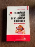 Tulburarile severe de atasament in copilarie Ghid de terapie practica Niels P. Rygaard