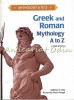 Greek &amp; Roman Mythology A to Z - Kathleen Daly, Marian Rengel, Chelsea House, Mitologie Greaca, Engleza, Coperta Brosata