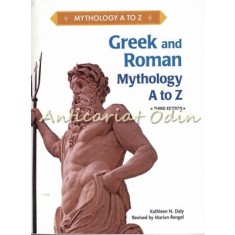 Greek And Roman Mythology A To Z - Kathleen N. Daly, Marian Rengel