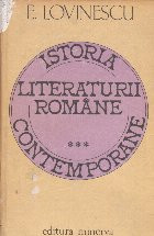 Istoria literaturii romane contemporane, Volumul al III-lea