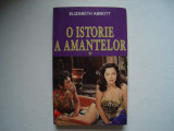 O istorie a amantelor (vol. I) - Elizabeth Abbott