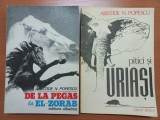 ARISTIDE N. POPESCU - DE LA PEGAS LA EL-ZORAB + PITICI SI URIASI