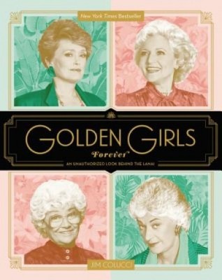 Golden Girls Forever: An Unauthorized Look Behind the Lanai foto