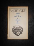 ANDRE GIDE - AMINTIRI DE LA CURTEA CU JURI / SECHESTRATA DIN POITIERS