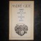 ANDRE GIDE - AMINTIRI DE LA CURTEA CU JURI / SECHESTRATA DIN POITIERS