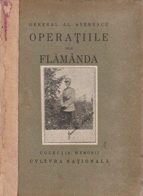 GENERAL AL. AVERESCU - OPERATIILE DE LA FLAMANDA ( 1920 ? ) foto