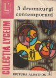 VALERIU RAPEANU - 3 DRAMATURGI CONTEMPORANI ( AUREL BARANGA; PAUL EVERAC; HORIA LOVINESCU )