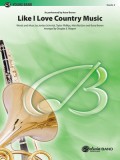 Like I Love Country Music: Conductor Score &amp; Parts