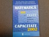 MATEMATICA 100 DE TESTE PENTRU EXAMENUL DE CAPACIATATE 2002 GINA GABA NECUALI I NEDITA