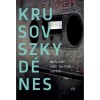 Akik m&aacute;r nem lesz&uuml;nk sosem - Krusovszky D&eacute;nes, 2017