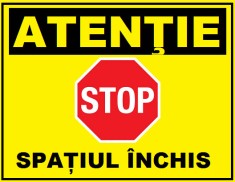 Placuta atentie stop spatiul inchis foto
