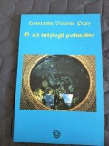 O sa intelegi poimaine - Constantin Venerus Popa, autograf / R8P2F