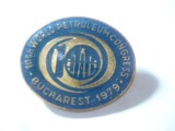 Insigna al 10-lea Congres Mondial al Petrolului - Bucuresti 1979 , metal email