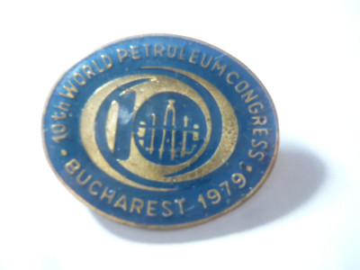 Insigna al 10-lea Congres Mondial al Petrolului - Bucuresti 1979 , metal email foto