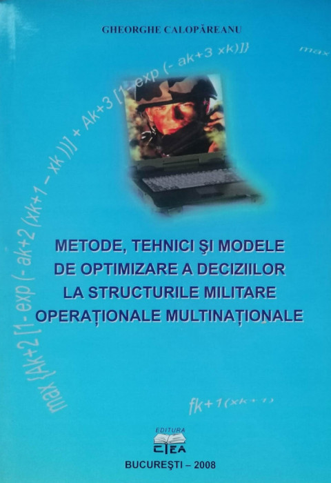 METODE, TEHNICI ȘI MODELE DE OPTIMIZARE A DECIZIILOR - GHEORGHE CALOPAREANU