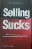 SELLING SUCKS - FRANK J. RUMBAUSKAS Jr. ( Ed. 2010)
