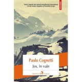 Jos, in vale - Paolo Cognetti