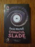 Conacul Slade - David Mitchell