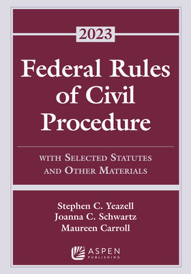Federal Rules of Civil Procedure: With Selected Statutes and Other Materials, 2023 Supplement foto