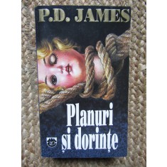P. D. James - Planuri si dorinte