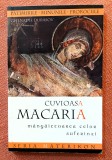 Cuvioasa Macaria, mangaietoarea celor suferinzi - Ghenadie Durasov, 2007, Sophia
