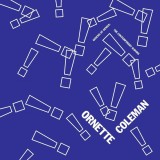 Genesis Of Genius: The Contemporary Albums | Ornette Coleman