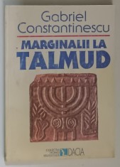 MARGINALII LA TALMUD de GABRIEL CONSTANTINESCU , 1999 * MINIMA UZURA foto
